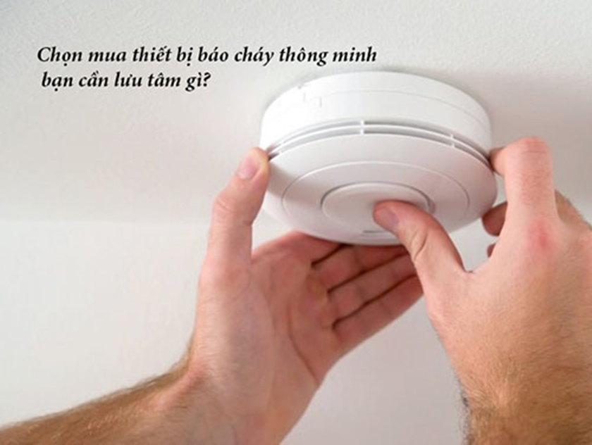 Những lưu ý khi mua thiết bị báo cháy thông minh?