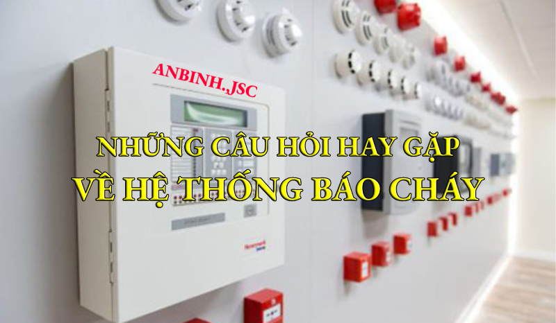 Những câu hỏi hay gặp về hệ thống báo cháy - Phần 2
