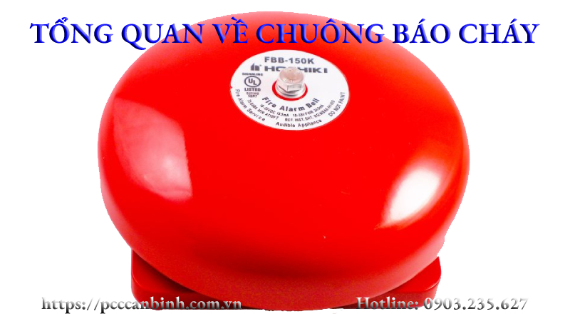 Tổng quan về chuông báo cháy
