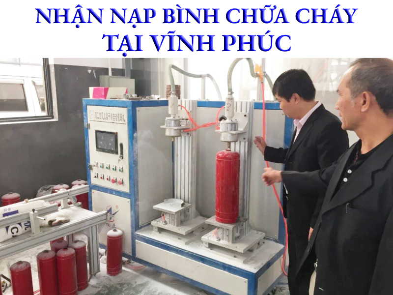 Nạp bình chữa cháy tại Vĩnh Phúc