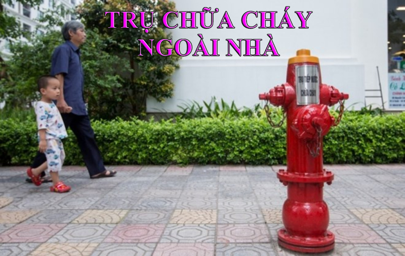 Trụ chữa cháy ngoài nhà