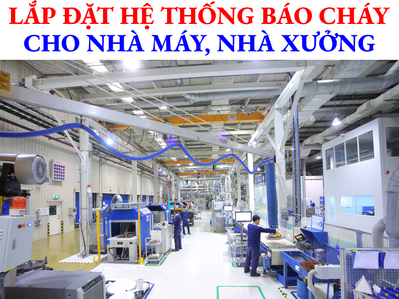 Lắp đặt hệ thống báo cháy cho nhà máy