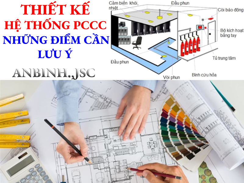 Thiết kế hệ thống PCCC cần lưu ý những gì?
