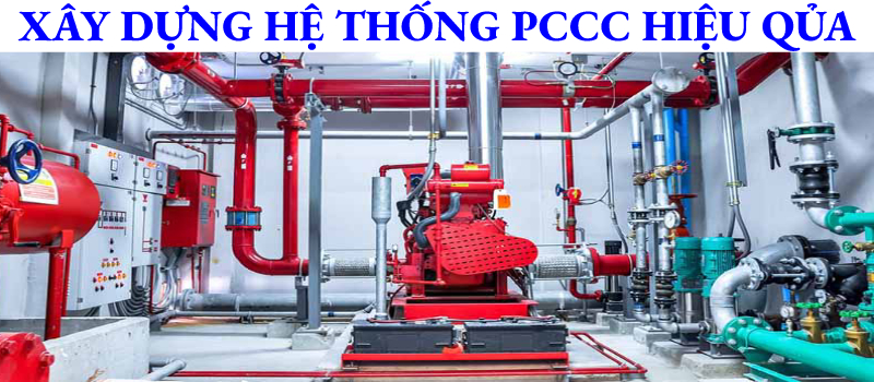 Xây dựng hệ thống PCCC hiệu quả cần lưu ý những gì?