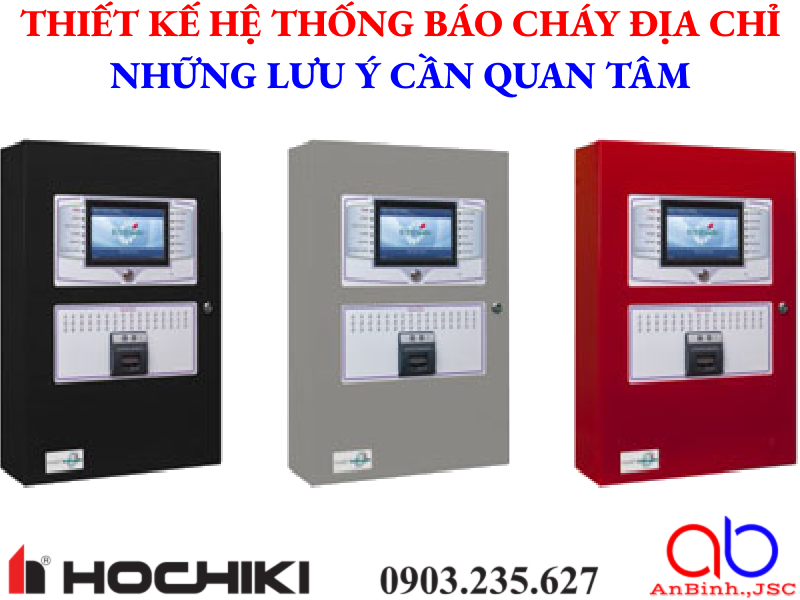 Thiết kế hệ thống báo cháy điạ chỉ - Những điểm cần chú ý