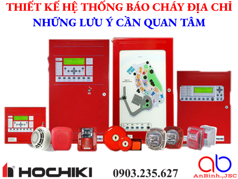 Thiết kế hệ thống báo cháy điạ chỉ - Những điểm cần chú ý