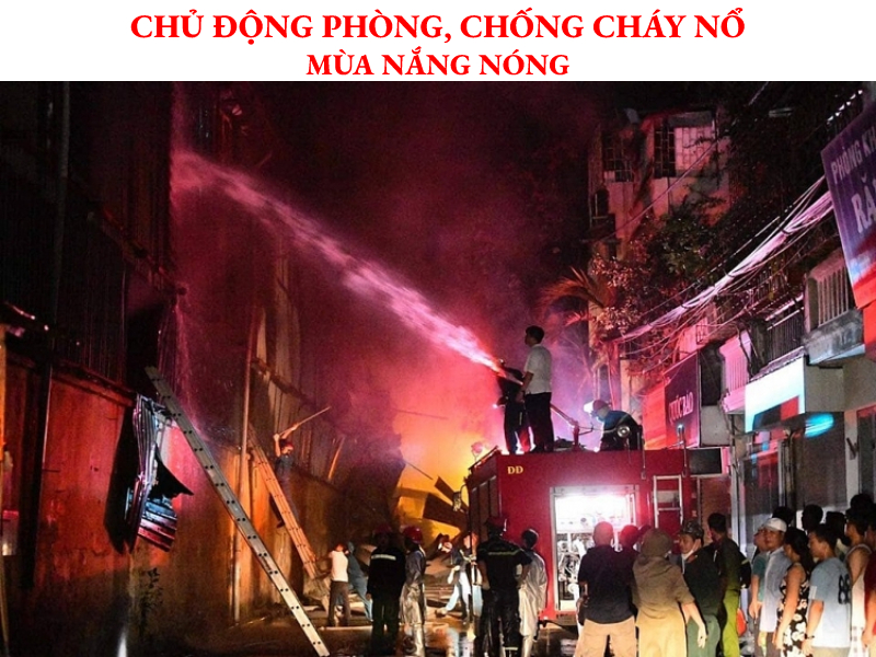 Chủ động phòng cháy chữa cháy mùa nắng nóng