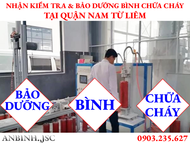 Kiểm tra và bảo dưỡng bình chữa cháy tại Quận Nam Từ Liêm