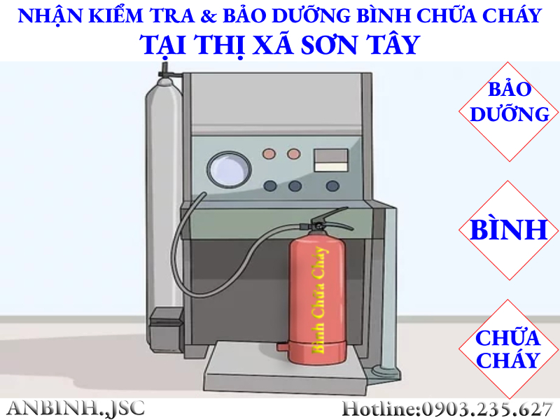 Kiểm tra và bảo dưỡng bình chữa cháy tại Thị xã Sơn Tây
