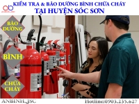 Kiểm tra và bảo dưỡng bình chữa cháy tại huyện Sóc Sơn