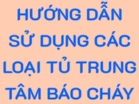 Hướng dẫn sử dụng tủ báo cháy