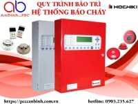 Quy trình bảo trì hệ thống báo cháy