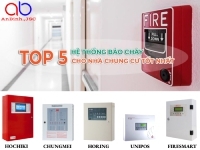 Top 5 hệ thống báo cháy chung cư tốt nhất hiện nay